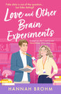Love and Other Brain Experiments: A brand-new sizzling STEM rom-com, perfect for fans of rivals-to-lovers, fake dating and forced proximity - Retail Maharaj