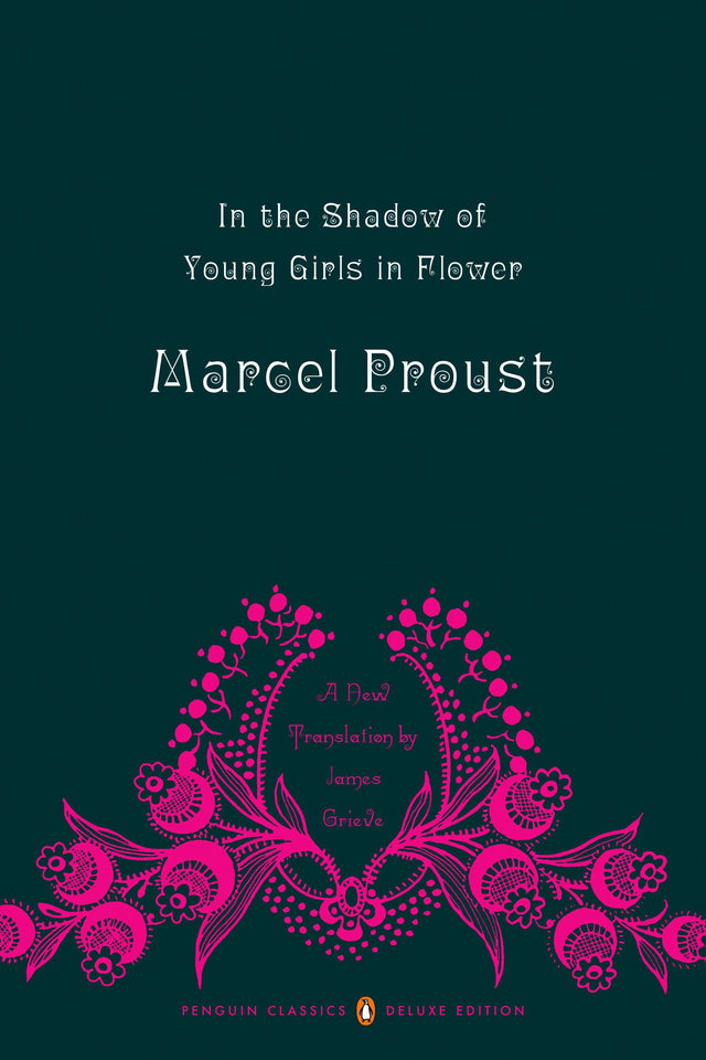 In the Shadow of Young Girls in Flower: In Search of Lost Time, Volume 2 (Penguin Classics Deluxe Edition) - Retail Maharaj