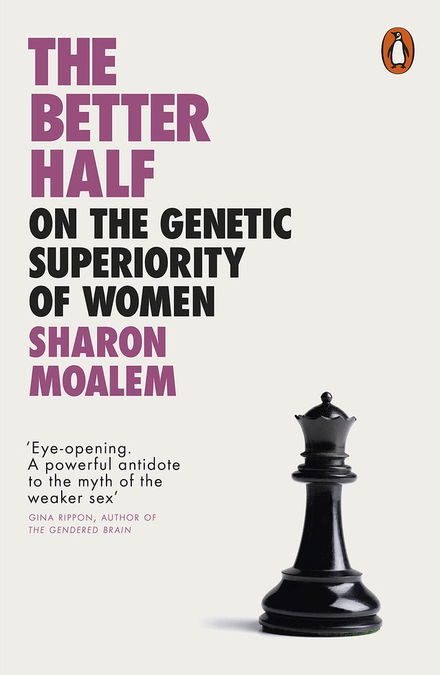 The Better Half: On the Genetic Superiority of Women - Retail Maharaj