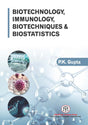 BIOTECHNOLOGY, IMMUNOLOGY, BIOTECHNIQUES & BIOSTATISTICS {PB} - Retail Maharaj