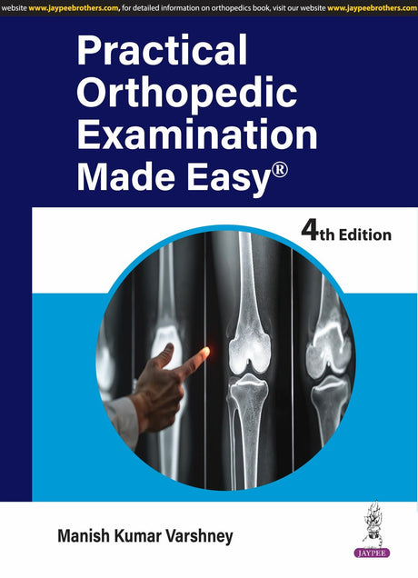 PRACTICAL ORTHOPEDIC EXAMINATION MADE EASY - Retail Maharaj