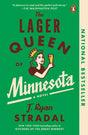 The Lager Queen of Minnesota: A Novel - Retail Maharaj