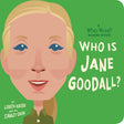 Who Is Jane Goodall?: A Who Was? Board Book - Retail Maharaj