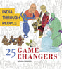 India Through People: 25 Game Changers (English) - Retail Maharaj