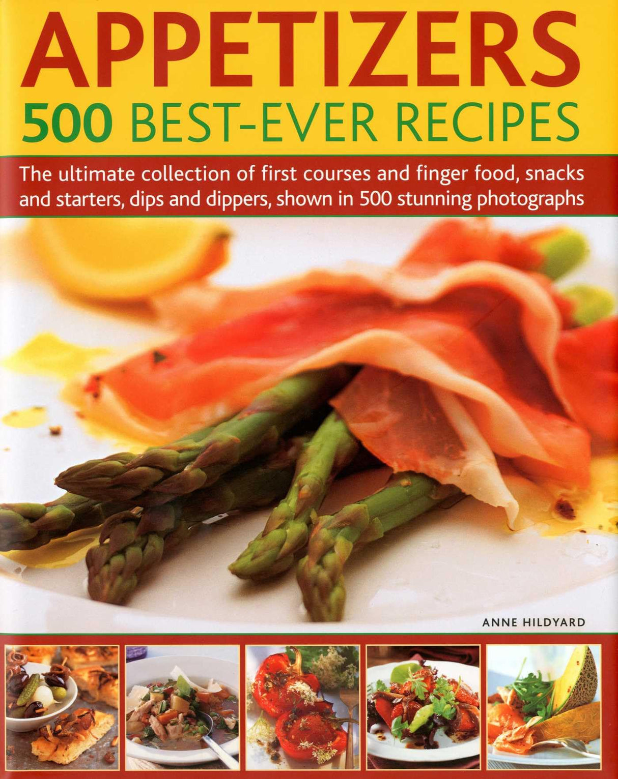 Appetizers: 500 Best-Ever Recipes - Retail Maharaj