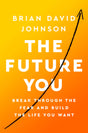 The Future You: Break Through the Fear and Build the Life You Want - Retail Maharaj