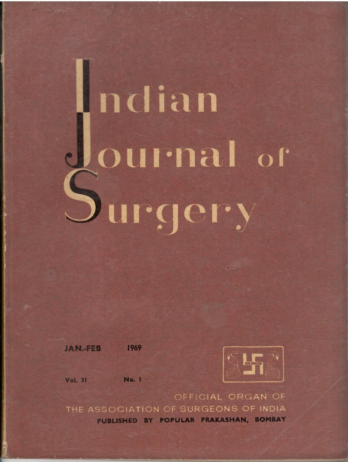 Indian Journal Of Surgery Vol. 31 , Nos. 1 , 2 , 3 , 4 ,5 and 6 ( January 1969 to December 1969 ) ( Set Of 6 Books )