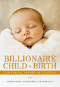 Billionaire Child by Birth - Universal Secret of a Fetus - Retail Maharaj