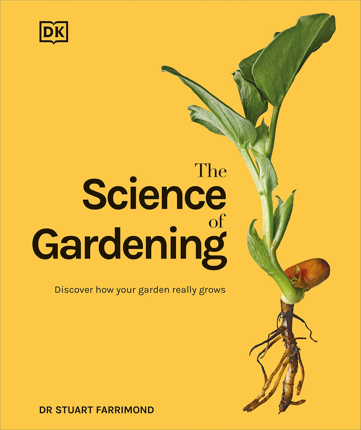 The Science of Gardening: Discover How Your Garden Really Grows - Retail Maharaj