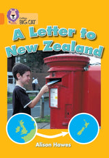 A Letter to New Zealand: Band 06/Orange (Collins Big Cat) - Retail Maharaj