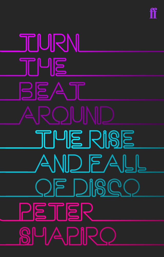 Turn the Beat Around: The Secret History of Disco - Retail Maharaj