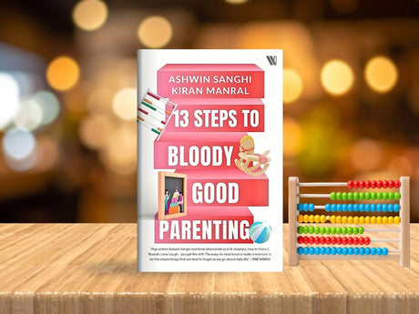 13 Steps to Bloody Good Parenting - Retail Maharaj