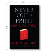 NEVER OUT OF PRINT: The Rupa Story: The Journey of an Independent Indian Publisher - Retail Maharaj
