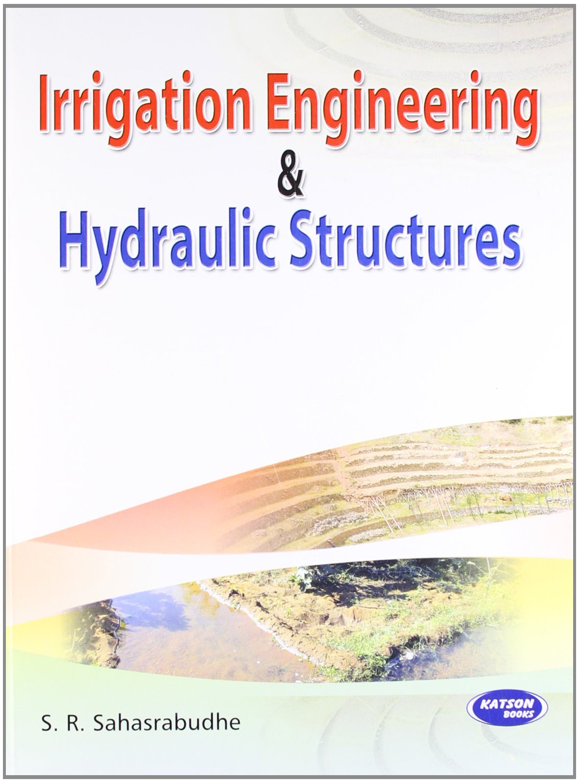 Irrigation Engineering & Hydraulic Structures - Retail Maharaj