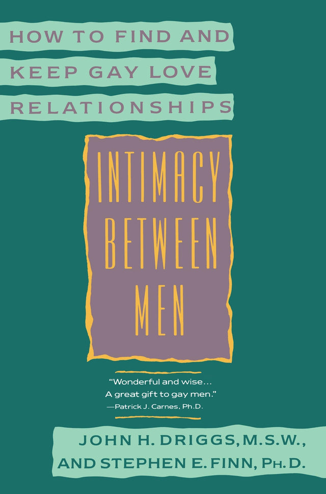 Intimacy Between Men: How to Find and Keep Gay Love Relationships - Retail Maharaj