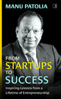 From Startup to Success: Inspiring Lessons from a Lifetime of Entrepreneurship - Retail Maharaj