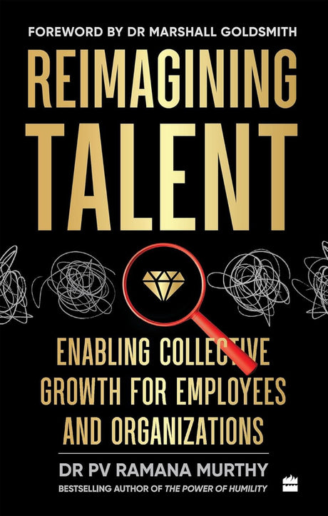 Reimagining Talent : Enabling Collective Growth for Organizations and Employees - Retail Maharaj