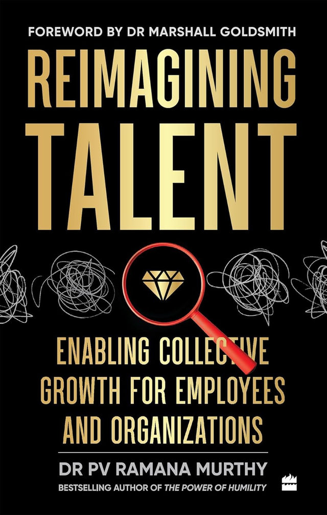 Reimagining Talent : Enabling Collective Growth for Organizations and Employees - Retail Maharaj
