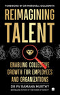 Reimagining Talent : Enabling Collective Growth for Organizations and Employees - Retail Maharaj