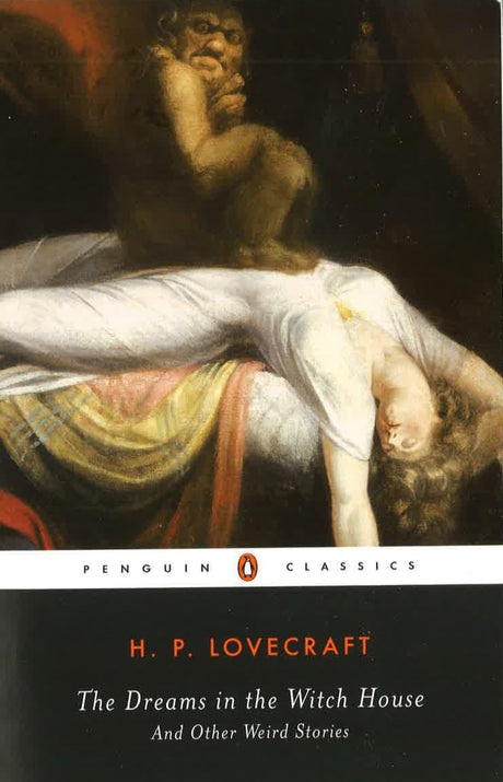 The Dreams in the Witch House: And Other Weird Stories (Penguin Classics) - Retail Maharaj