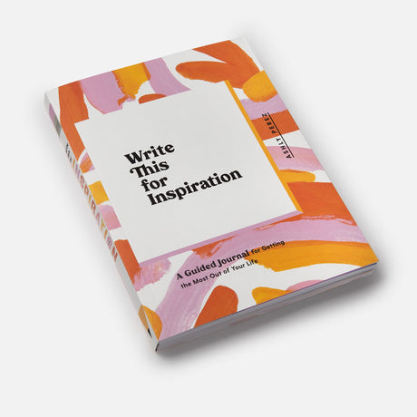 Write This for Inspiration: A Guided Journal for Getting the Most Out of Your Life - Retail Maharaj