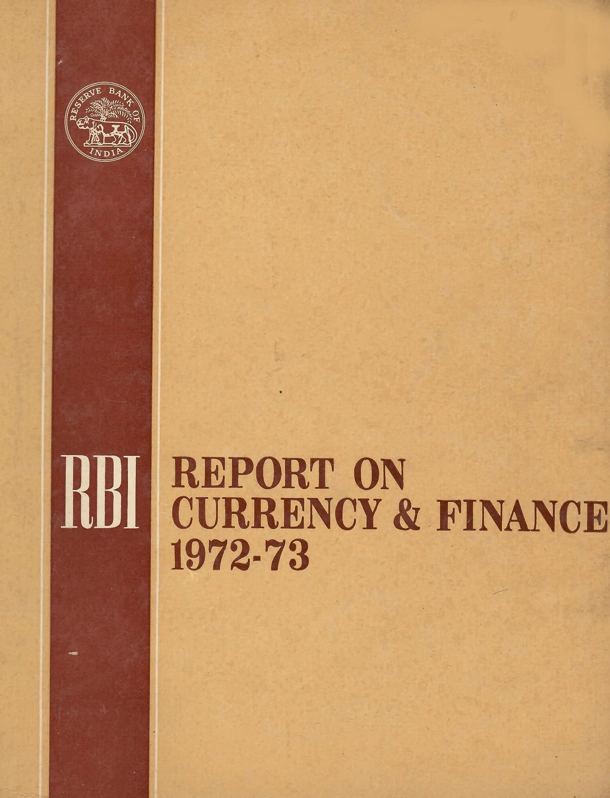 Report on Currency & Finance 1972-73 [Hardcover] RBI