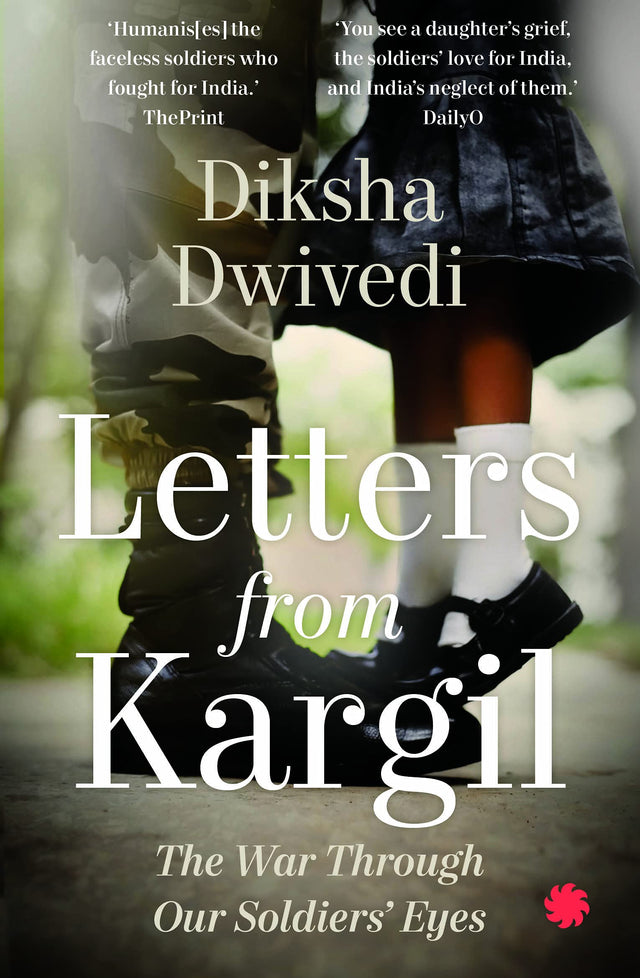 Letters From Kargil: The Kargil war through our soldiers' eyes - Retail Maharaj