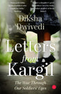 Letters From Kargil: The Kargil war through our soldiers' eyes - Retail Maharaj