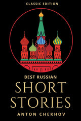 Best Russian Short Stories (Classic Edition) - Retail Maharaj