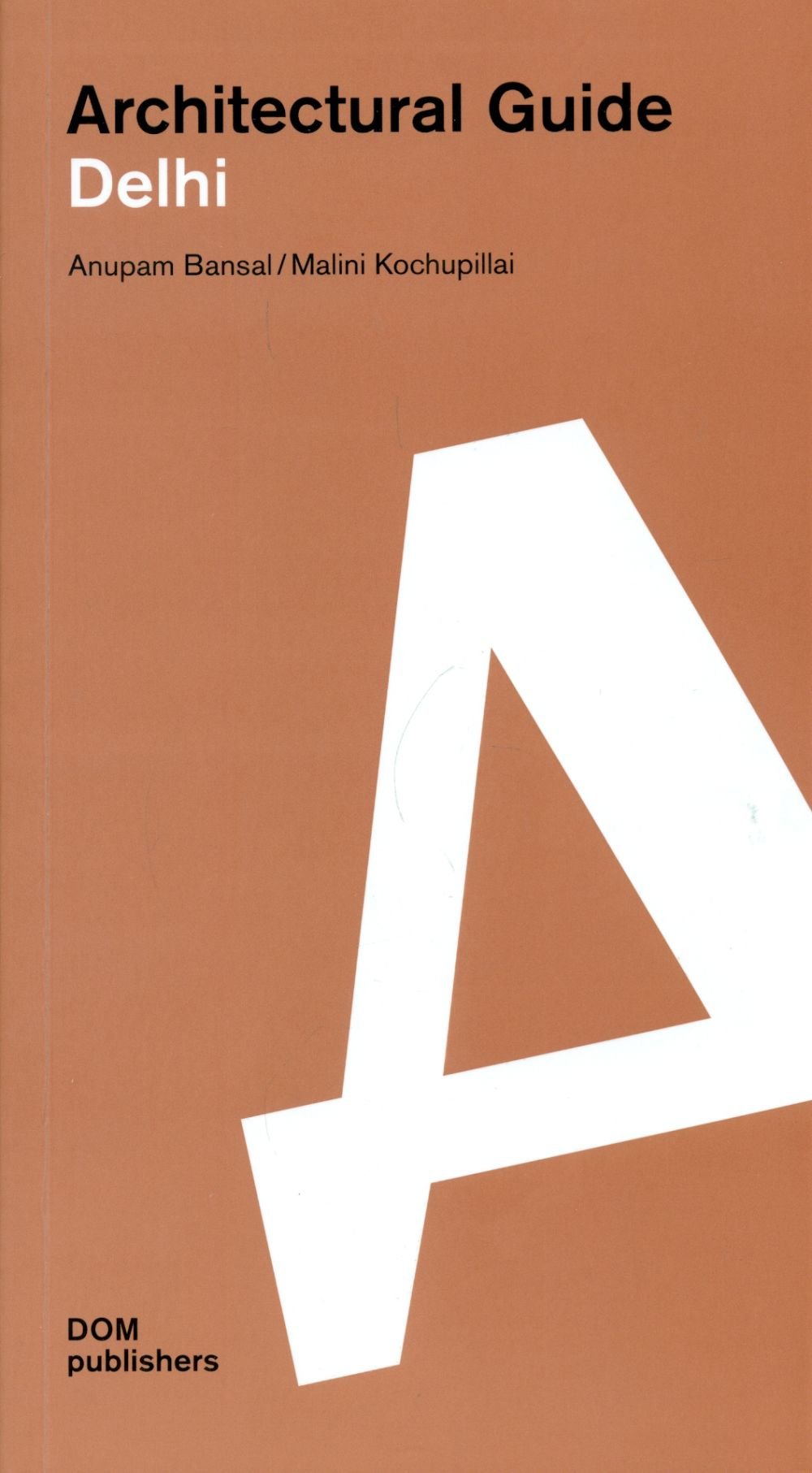 ARCHITECTURAL GUIDE DELHI (PB 2013) - Retail Maharaj