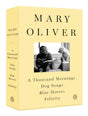 A Mary Oliver Collection: A Thousand Mornings, Dog Songs, Blue Horses, and Felicity - Retail Maharaj