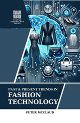 Past & Present Trends in Fashion Technology - Retail Maharaj