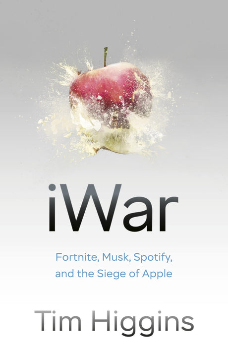 iWar: Fortnite, Musk, Spotify, and the Siege of Apple - Retail Maharaj