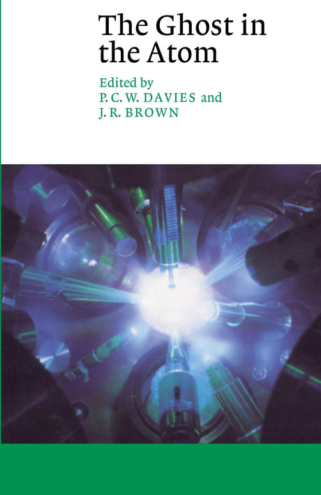 The Ghost in the Atom: A Discussion of the Mysteries of Quantum Physics (Canto) - Retail Maharaj