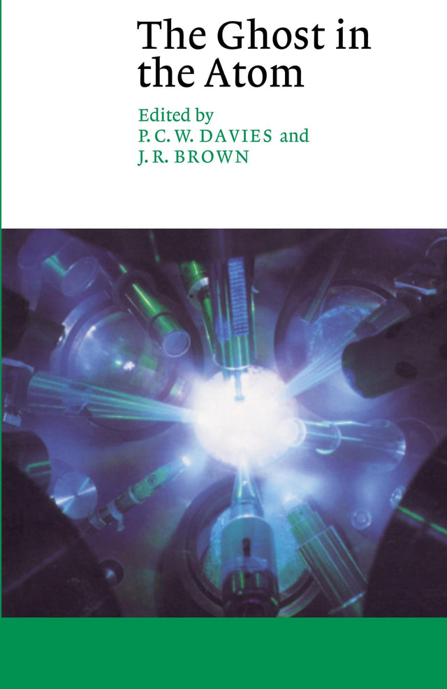 The Ghost in the Atom: A Discussion of the Mysteries of Quantum Physics (Canto) - Retail Maharaj