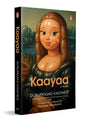 Kaayaa: A Powerful Contemporary Fiction on Beauty, Identity & the MeToo Fallout | A Satirical, Thought-Provoking Story of a Plastic Surgeon Caught in Power & Politics - Retail Maharaj