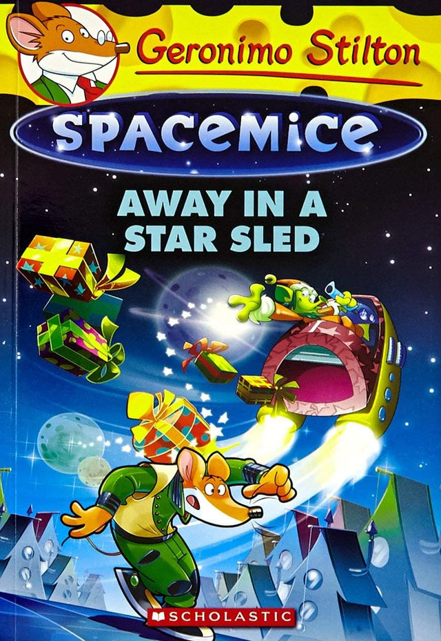 GERONIMO STILTON - SPACEMICE#08 AWAY IN A STAR SLED - Retail Maharaj