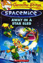 GERONIMO STILTON - SPACEMICE#08 AWAY IN A STAR SLED - Retail Maharaj