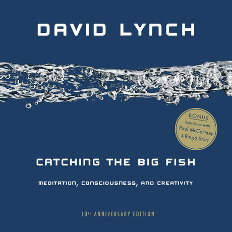 Catching the Big Fish: Meditation, Consciousness, and Creativity: 10th Anniversary Edition - Retail Maharaj