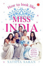 How To Look Like Miss India - Retail Maharaj