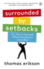 Surrounded by Setbacks: Or, How to Succeed When Everything's Gone Bad - Retail Maharaj