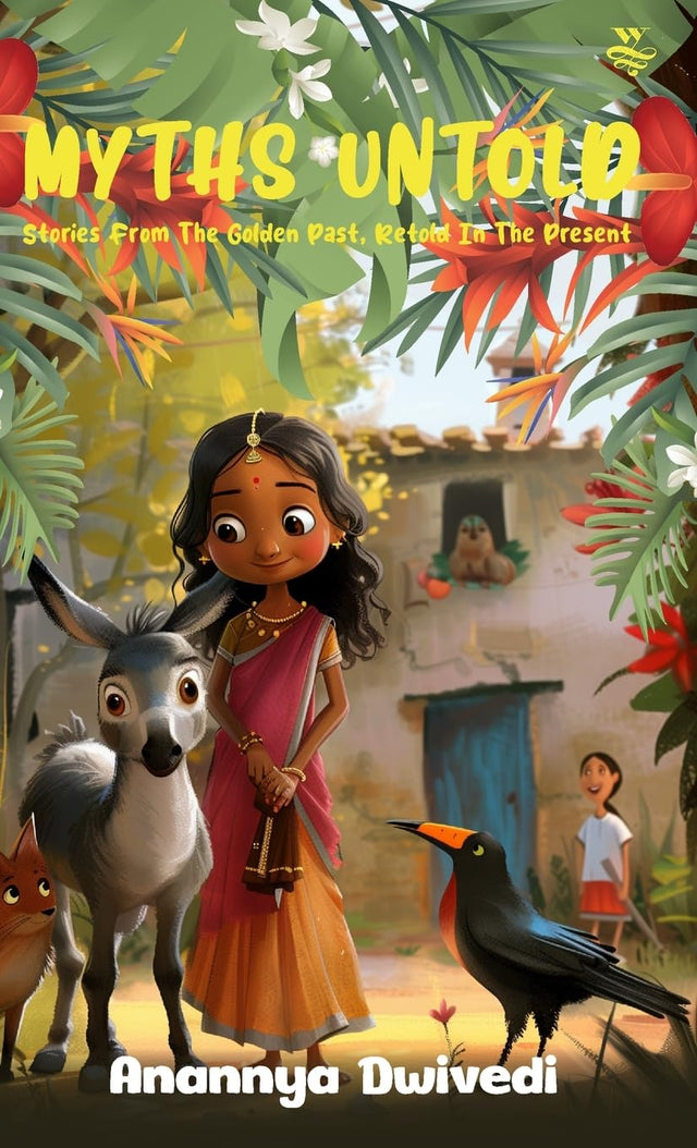 MYTHS UNTOLD Stories From The Golden Past, Retold In The Present - Retail Maharaj