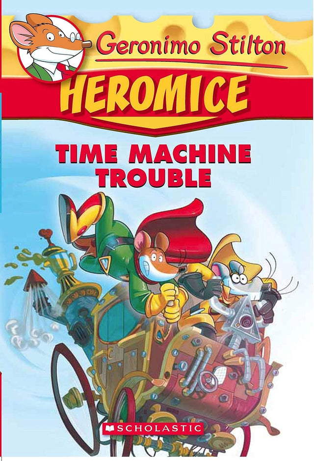 GERONIMO STILTON - HEROMICE#07 TIME MACHINE TROUBLE - Retail Maharaj
