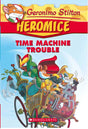 GERONIMO STILTON - HEROMICE#07 TIME MACHINE TROUBLE - Retail Maharaj