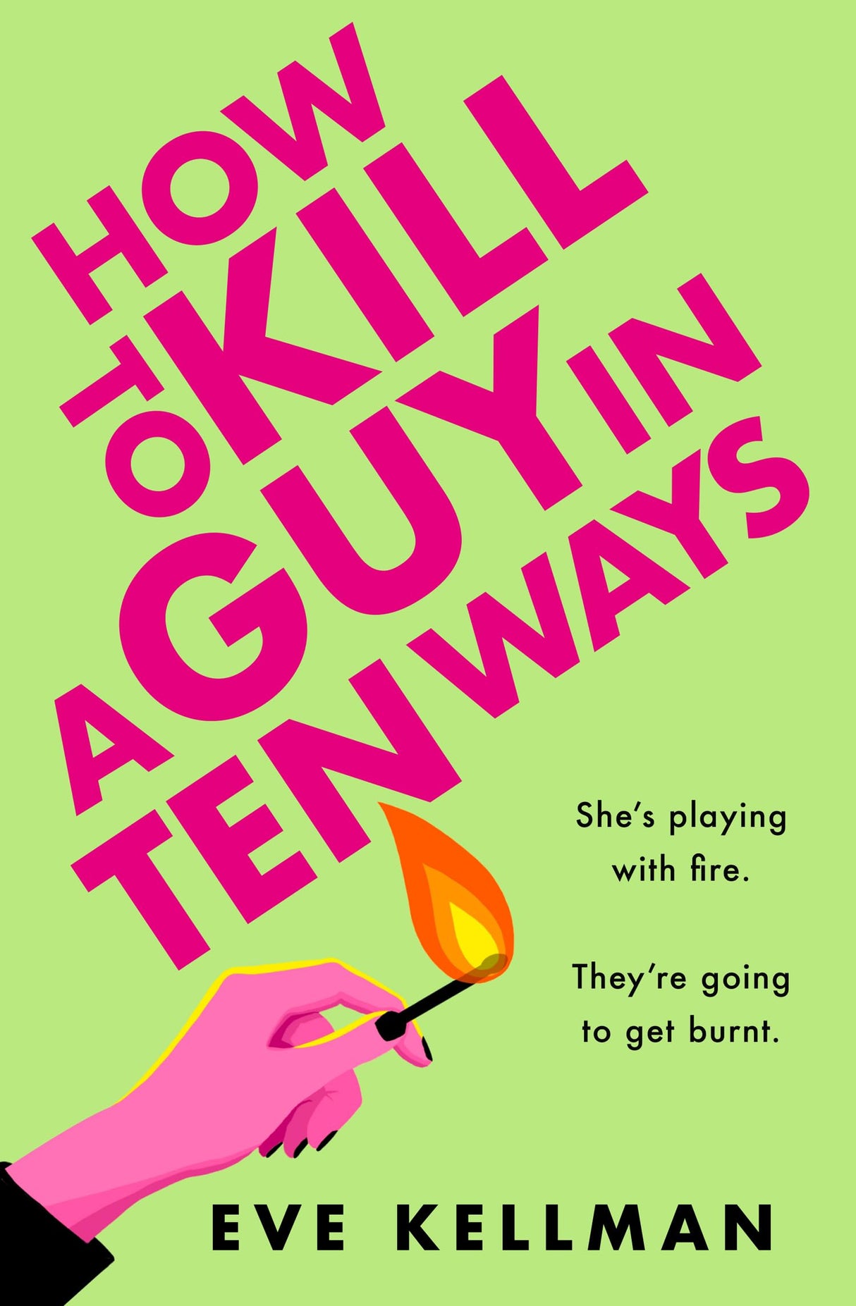 How To Kill A Guy In Ten Ways: a new for 2024 deliciously dark and twisted serial killer thriller for anyone who dreams of revenge on bad men - Retail Maharaj
