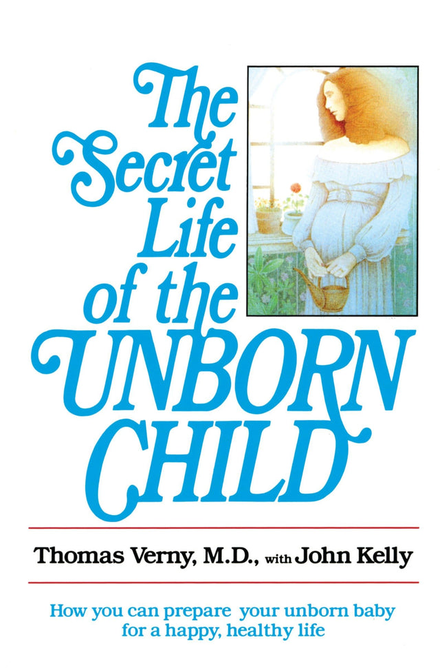 The Secret Life of the Unborn Child - Retail Maharaj