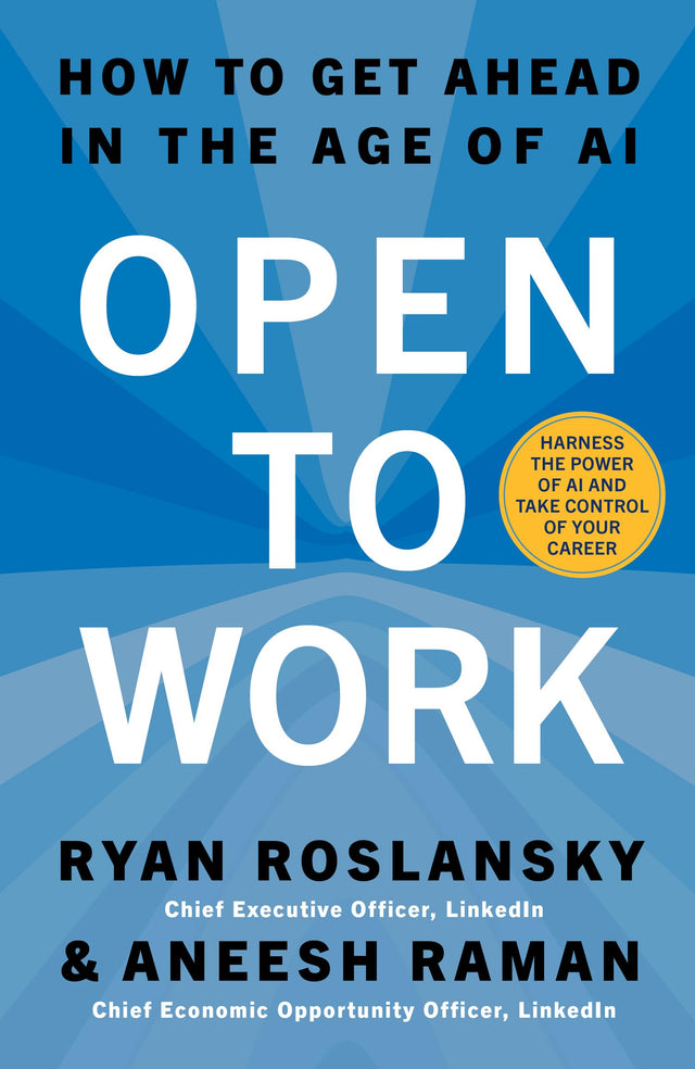 Open to Work: How to Get Ahead in the Age of Ai - Retail Maharaj