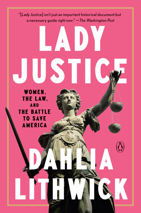 Lady Justice: Women, the Law, and the Battle to Save America - Retail Maharaj