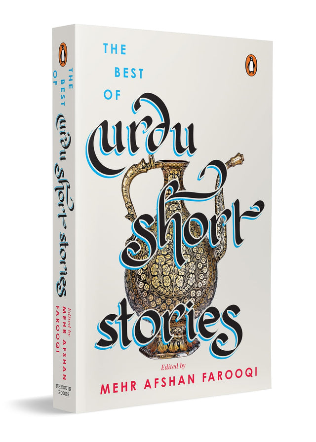 The Best of Urdu Short Stories: A Definitive Collection of Classic and Contemporary Urdu Fiction by Premchand, Manto, Intizar Husain & More - Retail Maharaj
