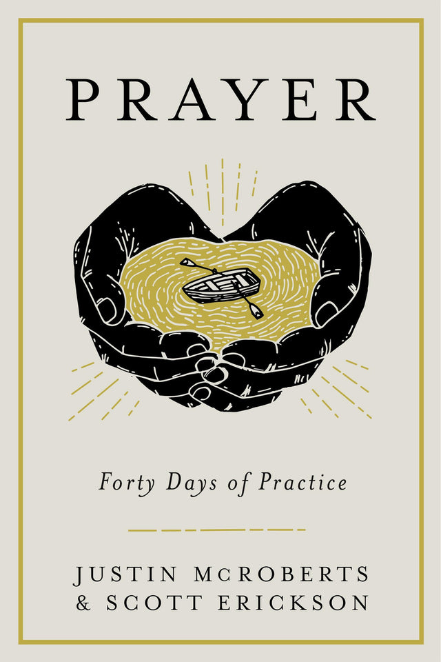 Prayer: Forty Days of Practice - Retail Maharaj